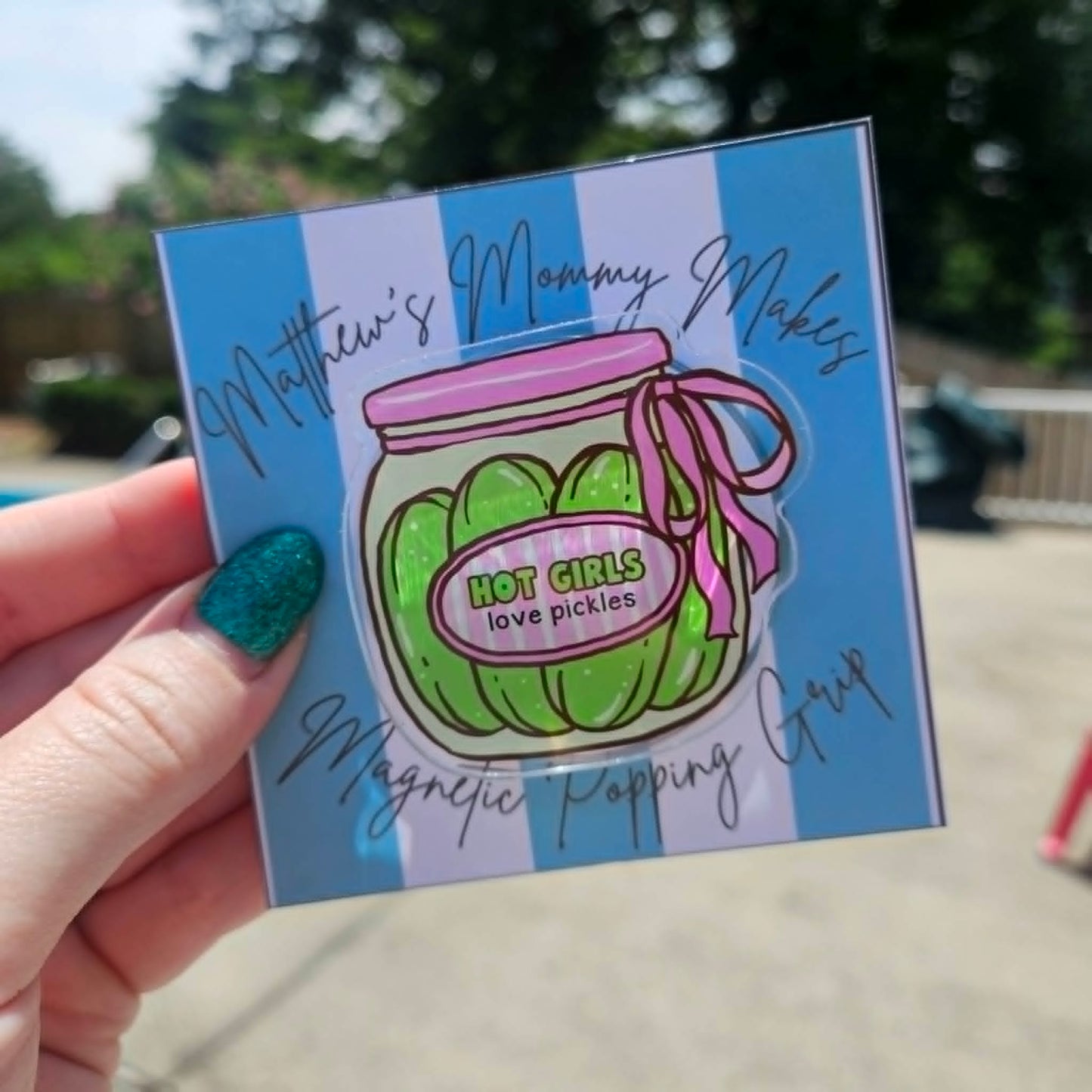 Hot Girls Love Pickles Magnetic Popping Grip