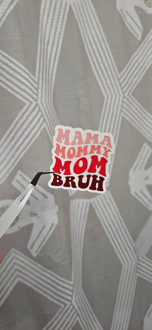 Mom BRUH Sticker